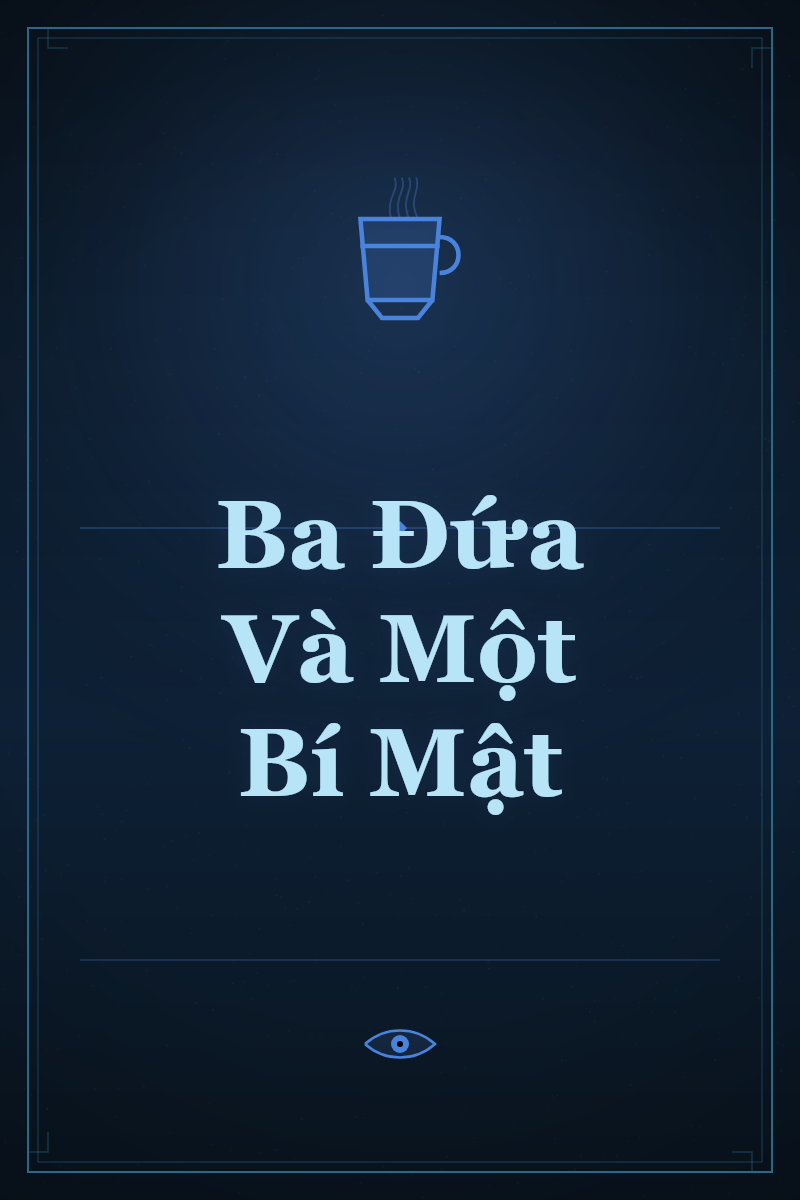 Ba Đứa Và Một Bí Mật