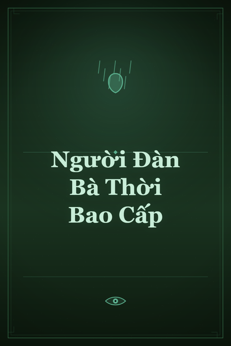 Người Đàn Bà Thời Bao Cấp