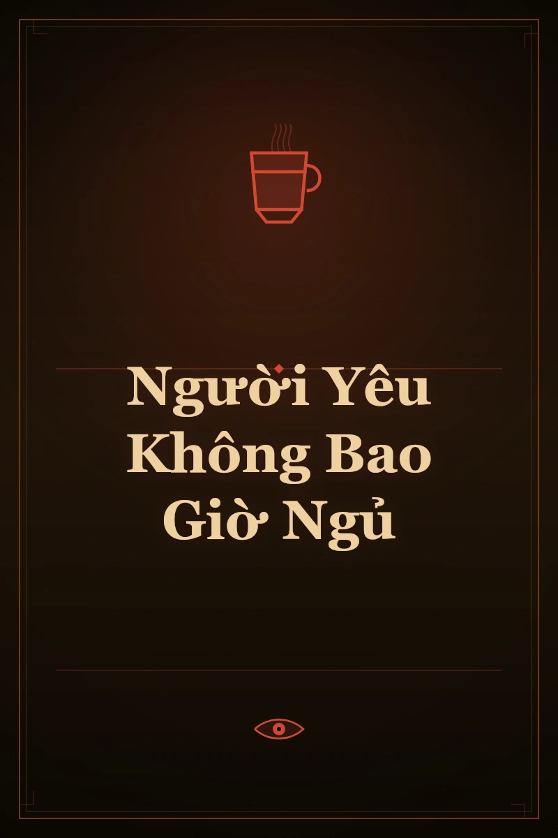 Người Yêu Không Bao Giờ Ngủ