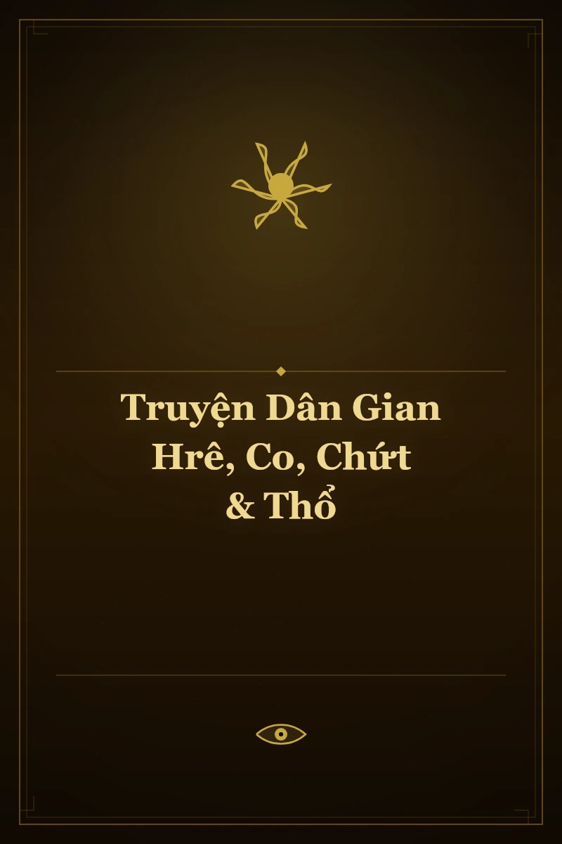 Truyện Dân Gian Hrê, Co, Chứt & Thổ